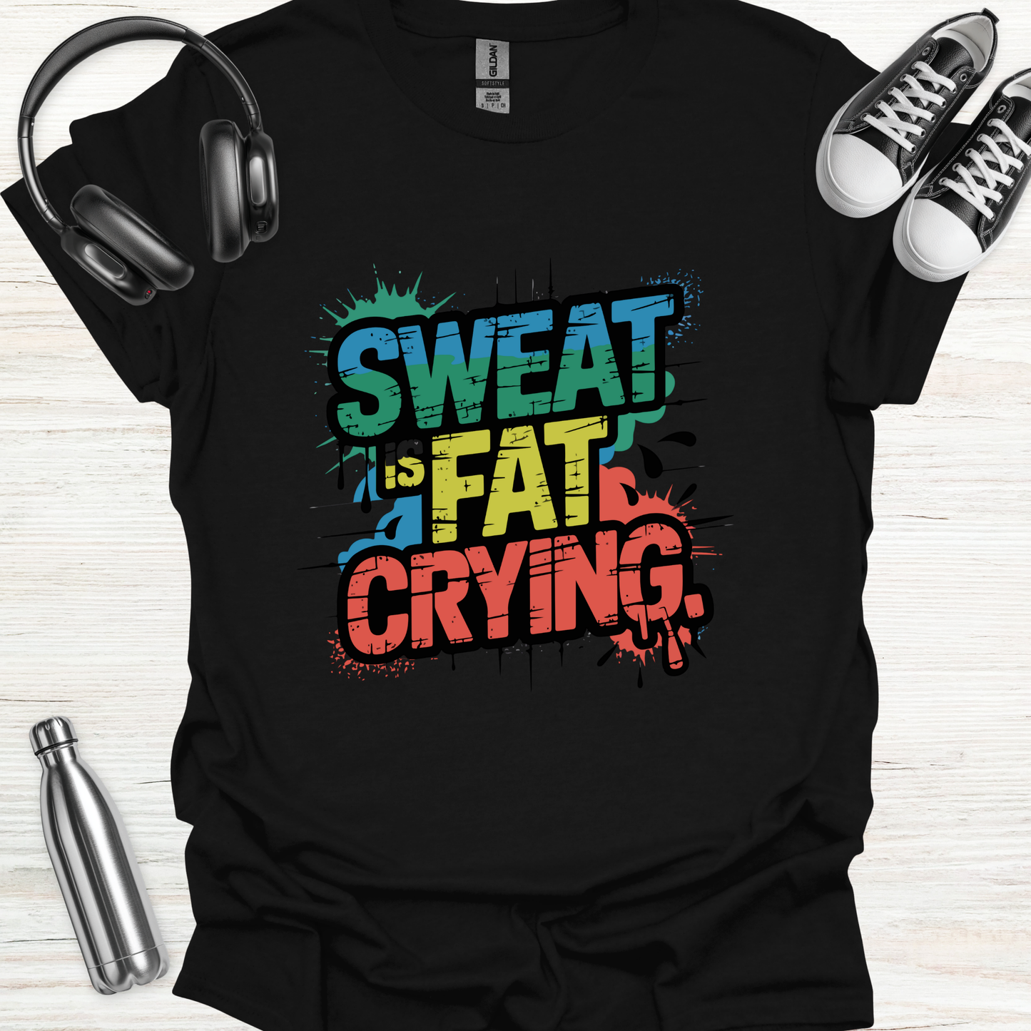 Sweat = Fat Crying T-Shirt