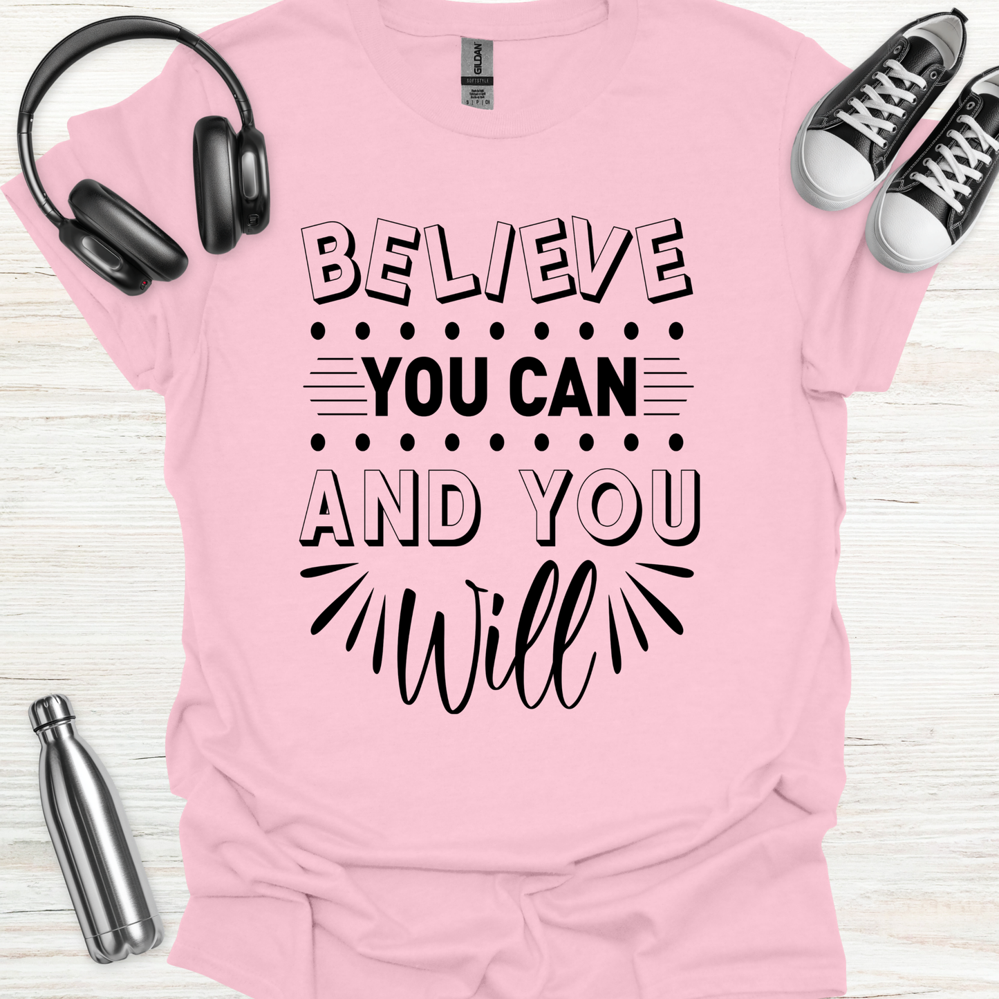 Believe Will T-Shirt