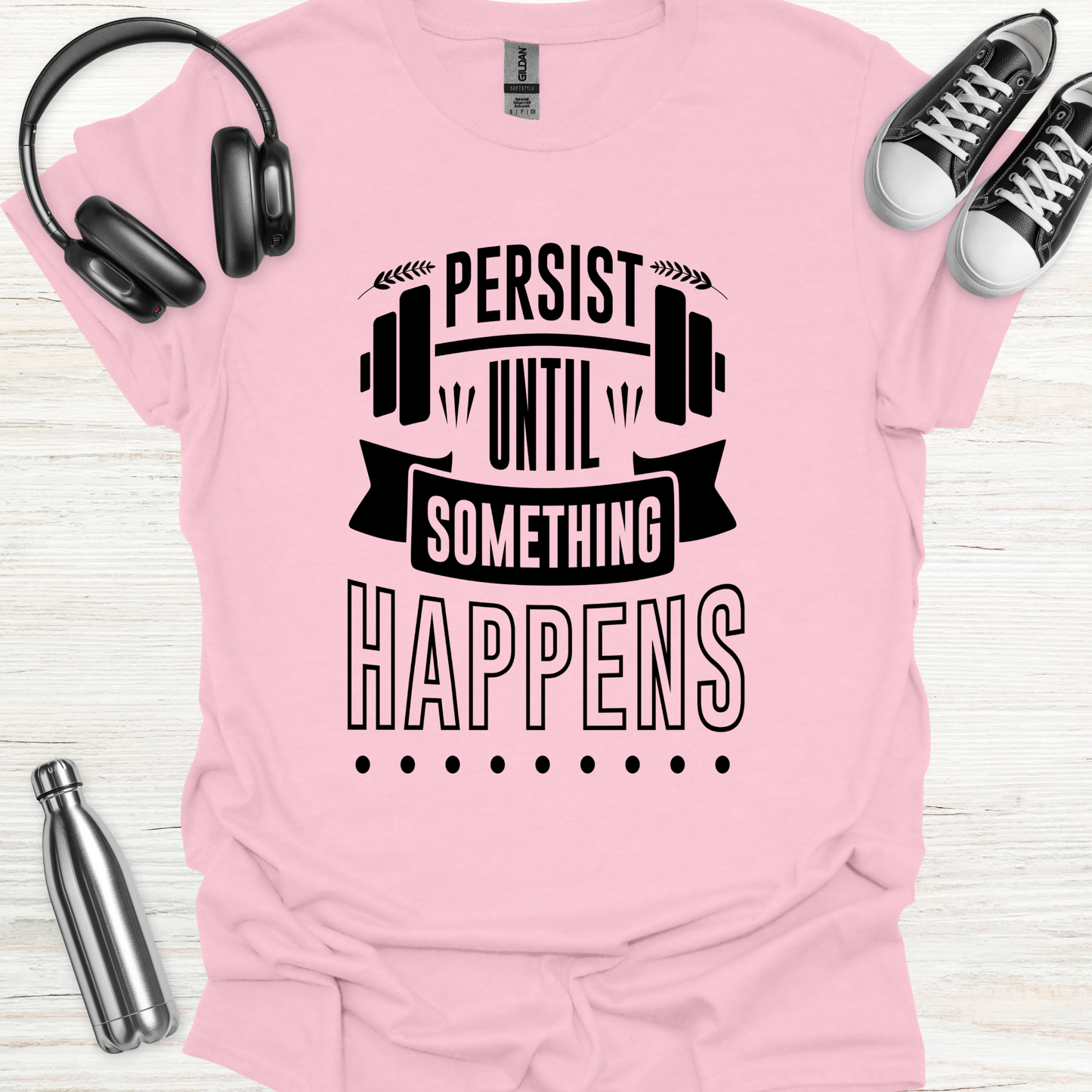 Persist T-Shirt