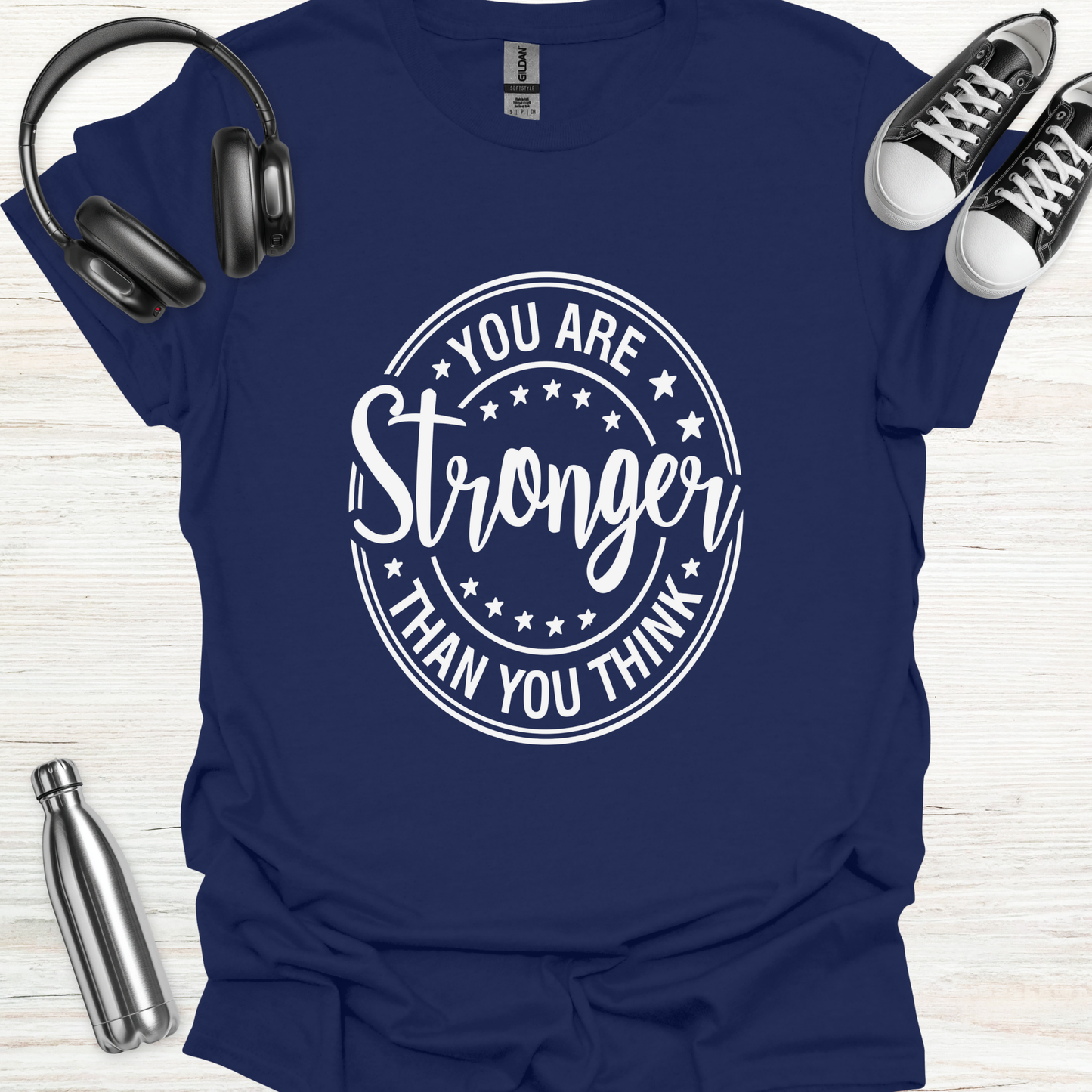 Stronger Think T-Shirt