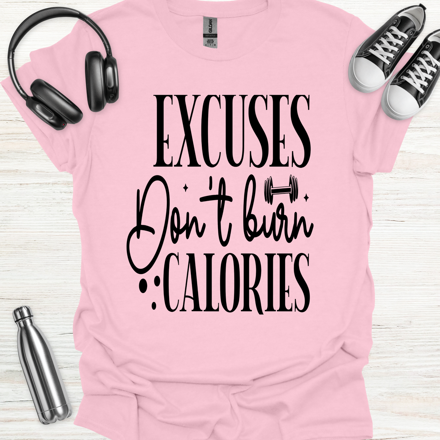 No Excuse Calories T-Shirt