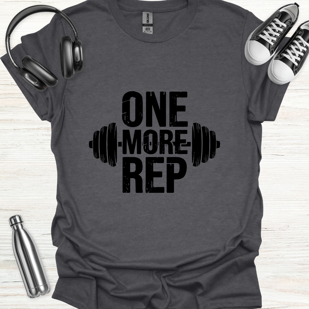 One More Rep T-Shirt