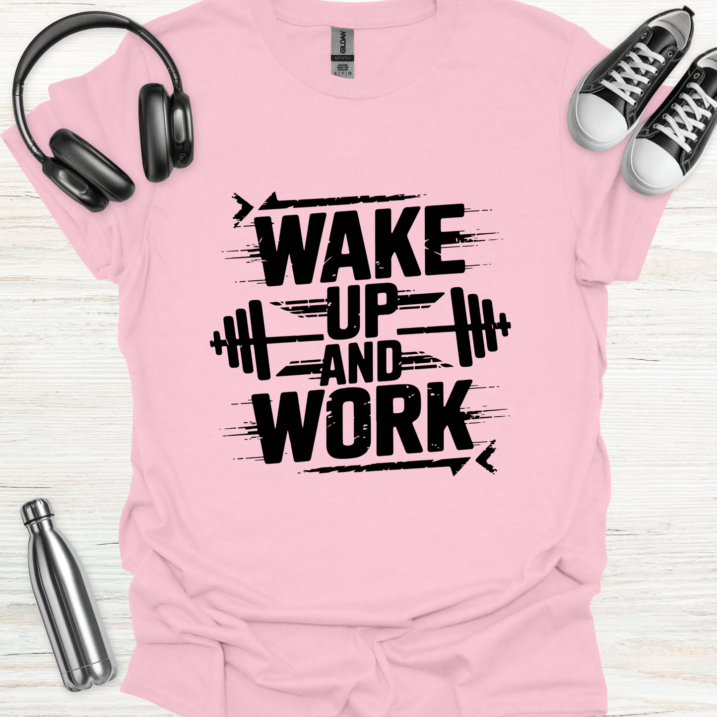 Wake Up Work T-Shirt