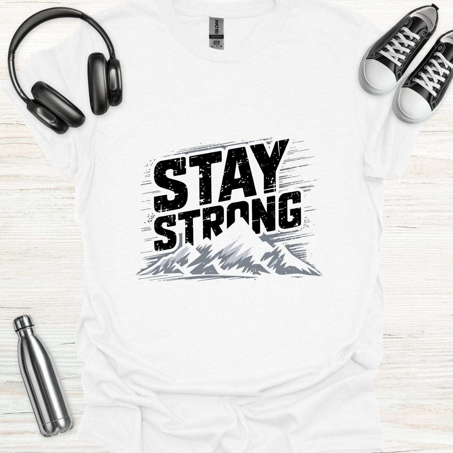 Stay Strong T-Shirt