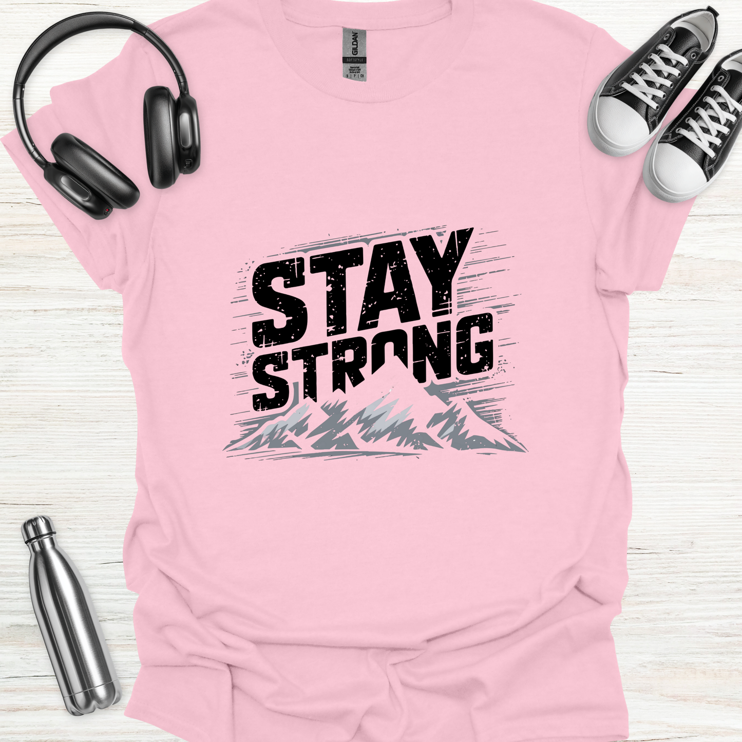 Stay Strong T-Shirt