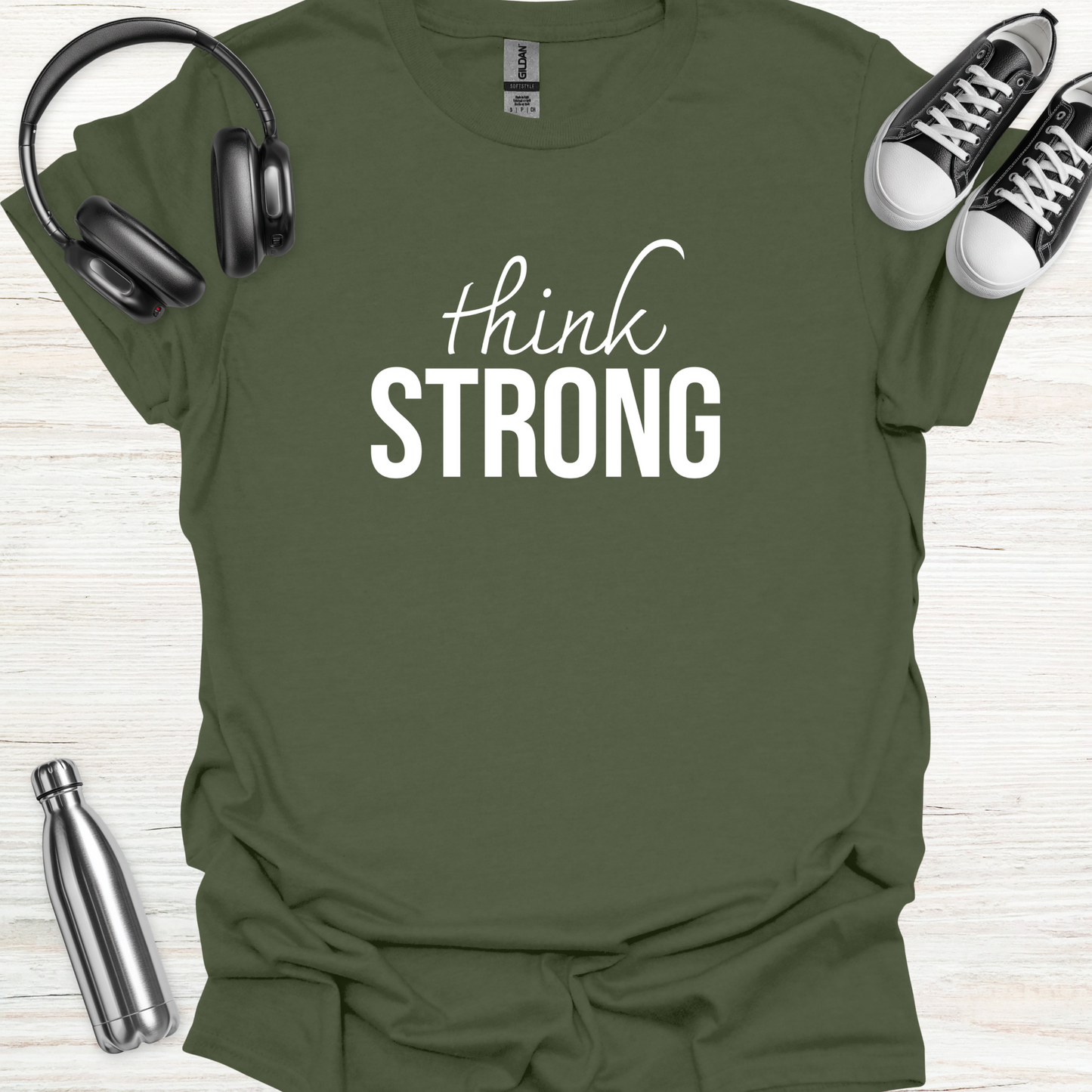 Think Strong T-Shirt