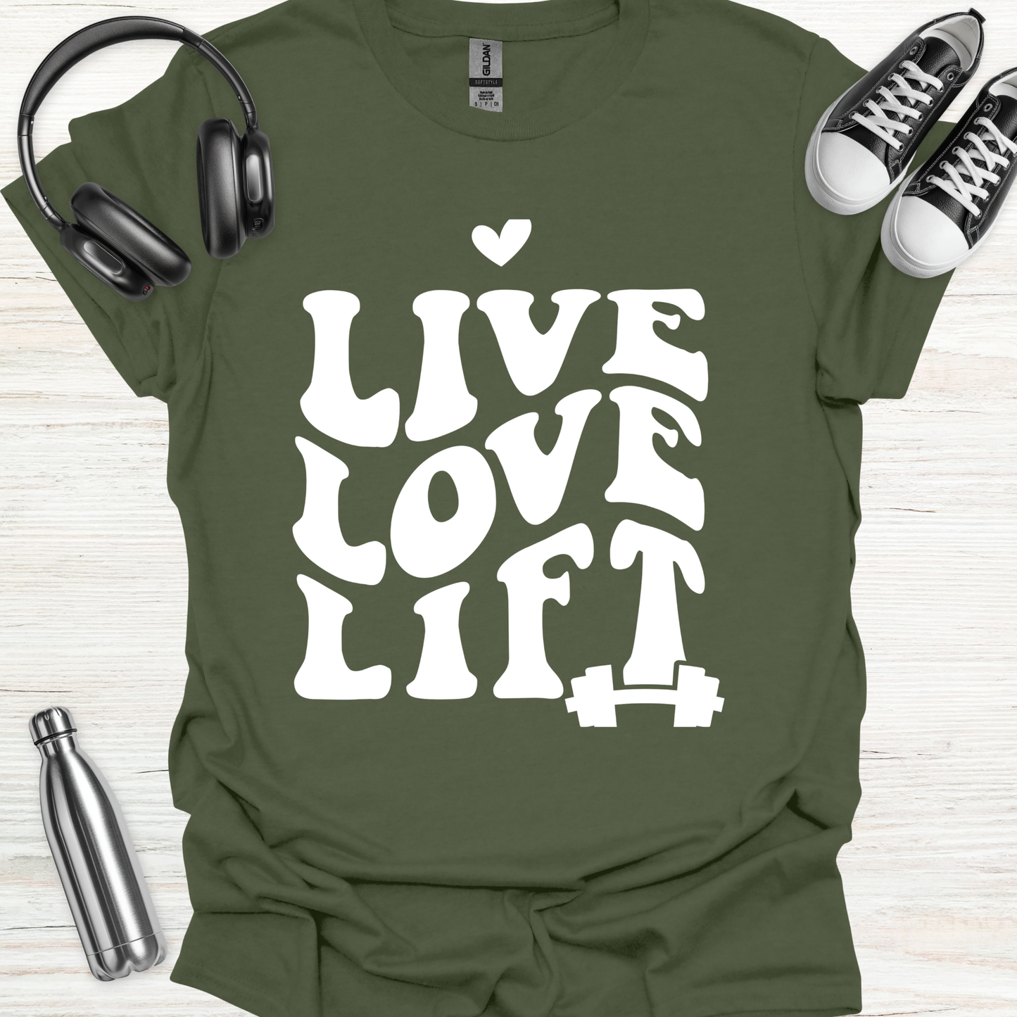 Live Love Lift T-Shirt