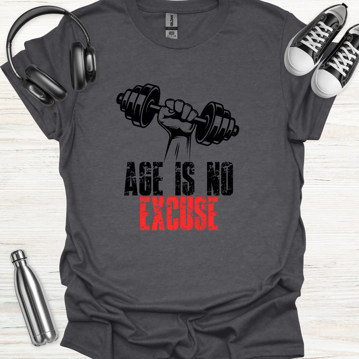 Age No Excuse T-Shirt