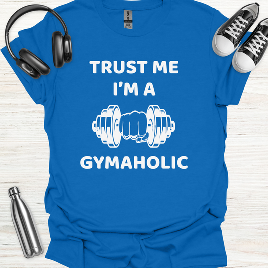 Gymaholic T-Shirt