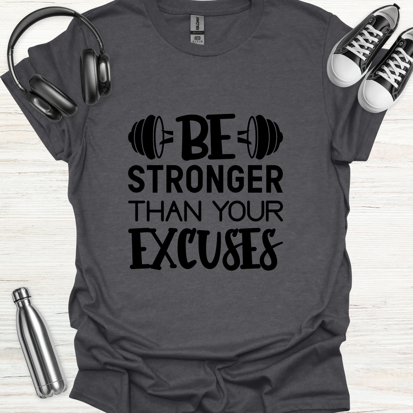 Stronger Excuses T-Shirt