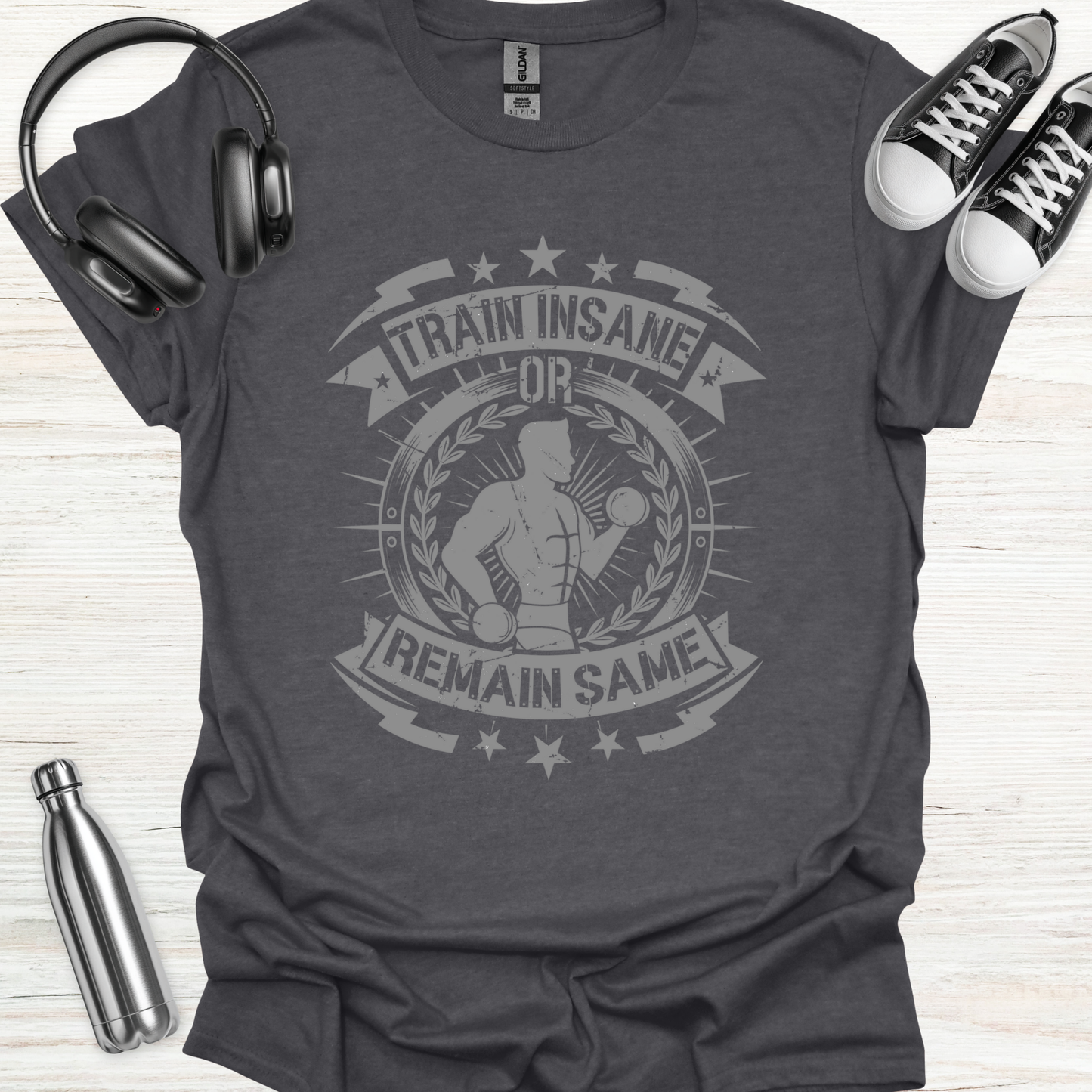 Train Insane T-Shirt