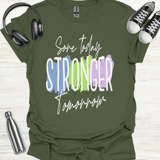 Sore Stronger T-Shirt
