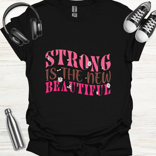 Strong Beautiful T-Shirt