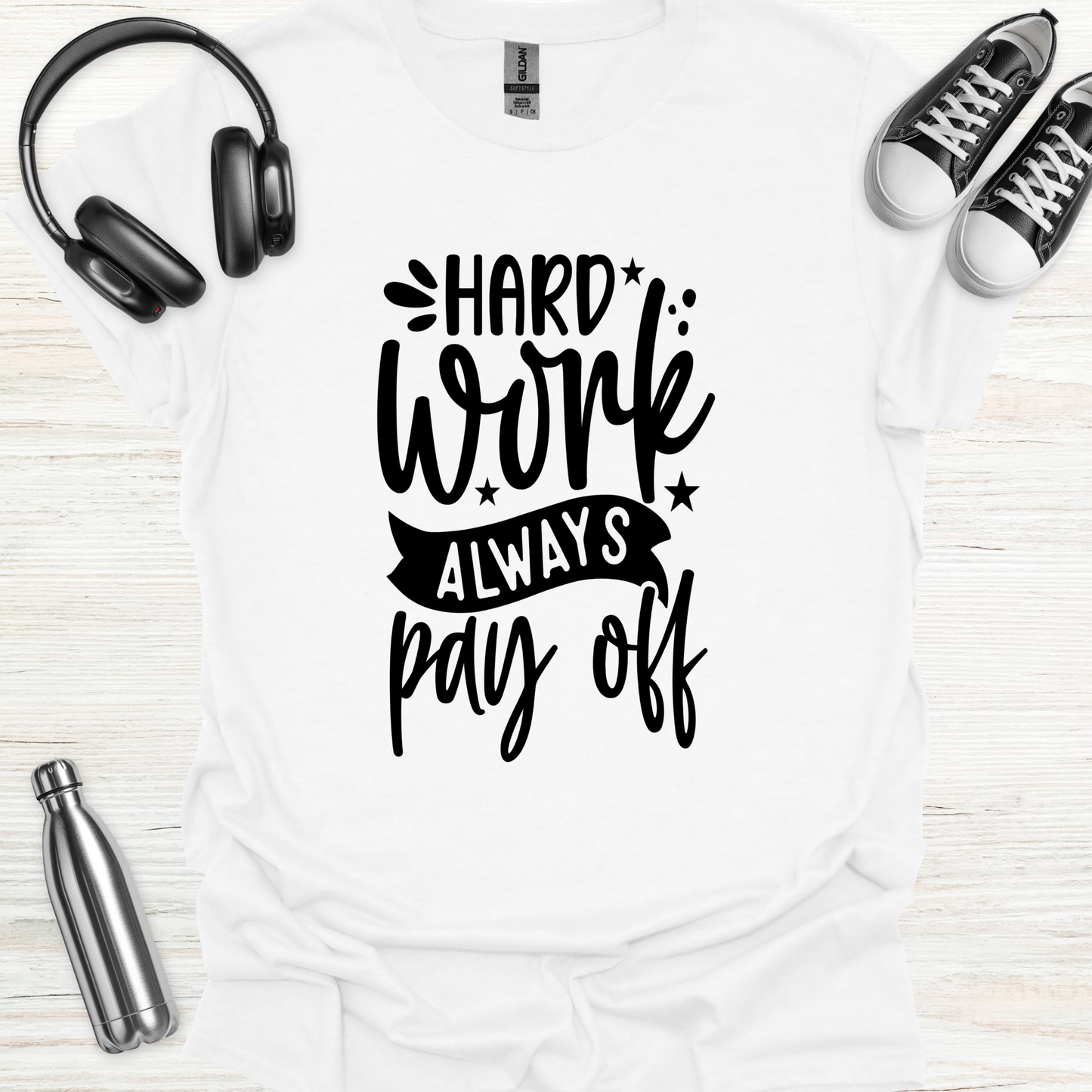 Hard Work Pays T-Shirt