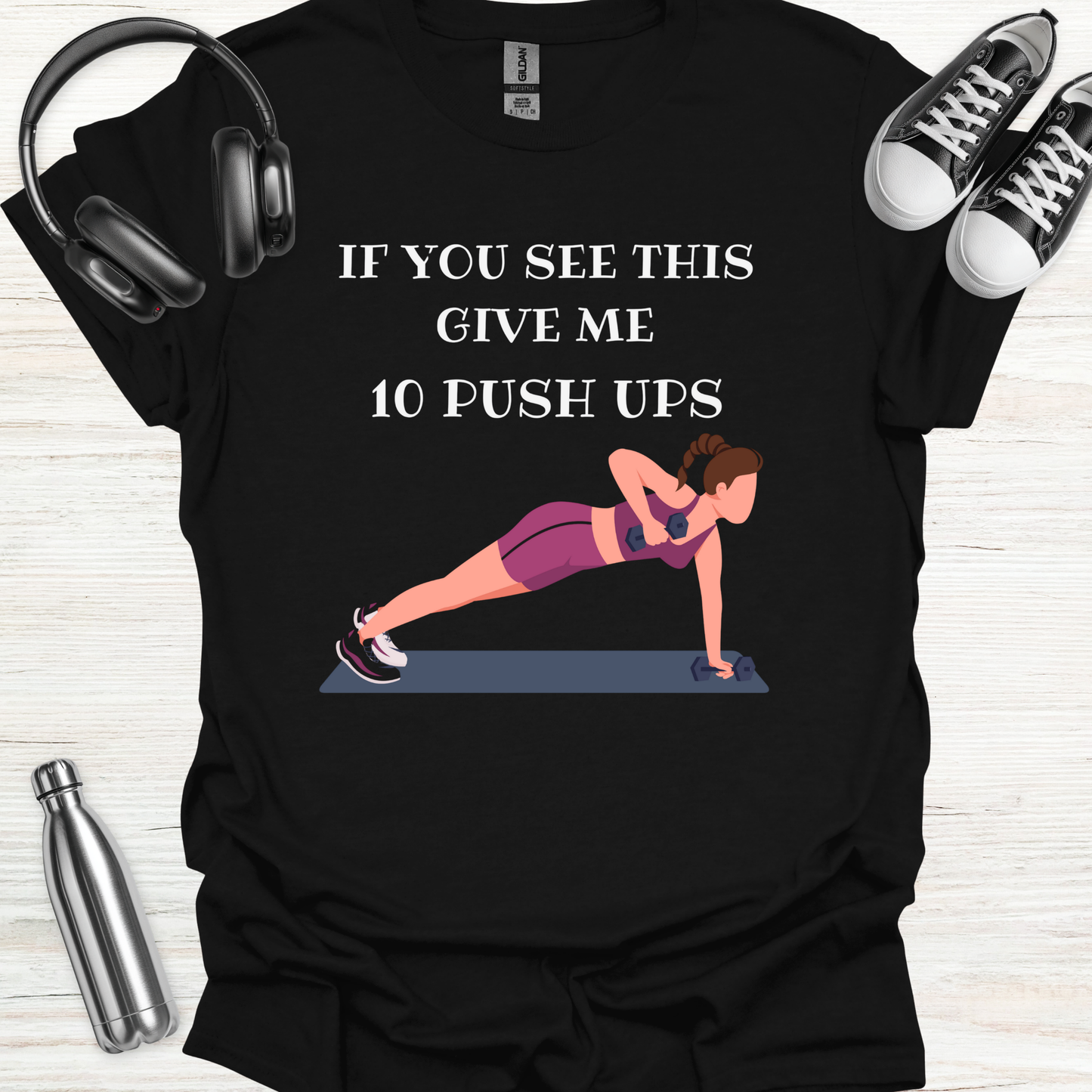 10 Push Ups T-Shirt