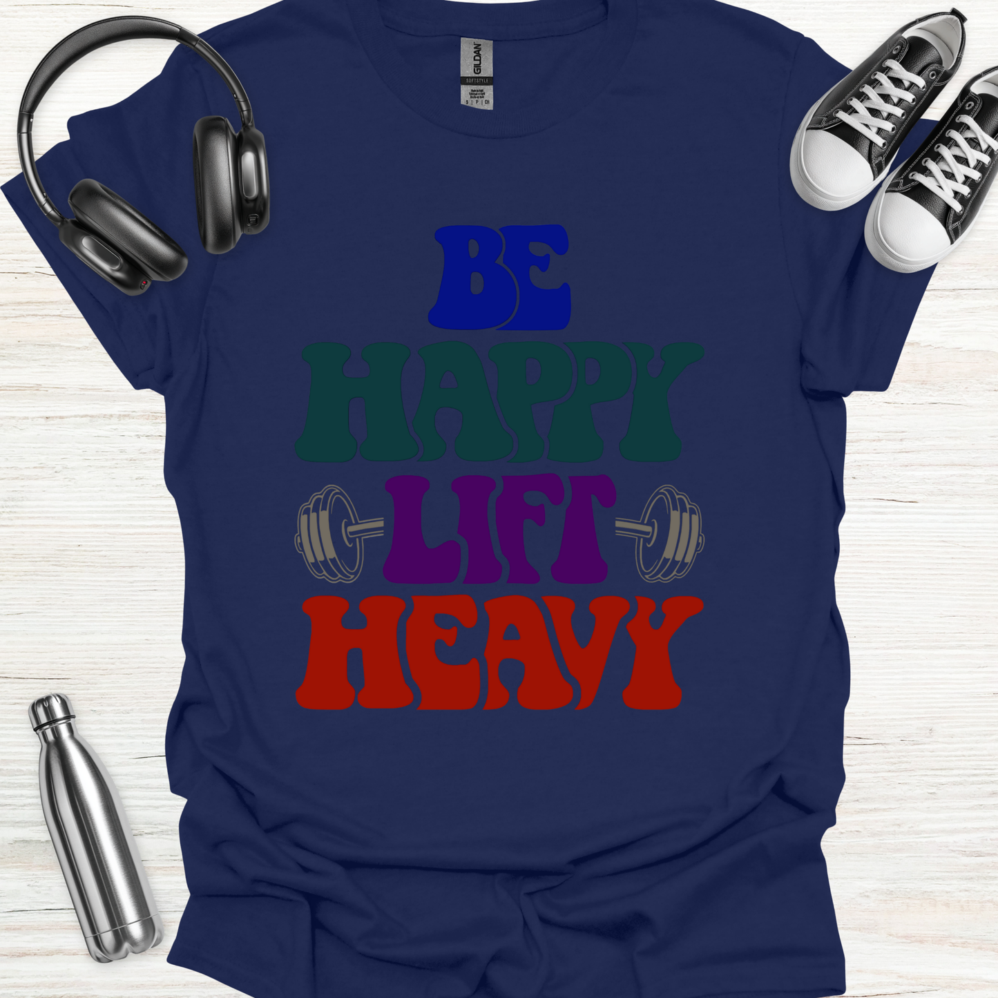 Be Happy T-Shirt