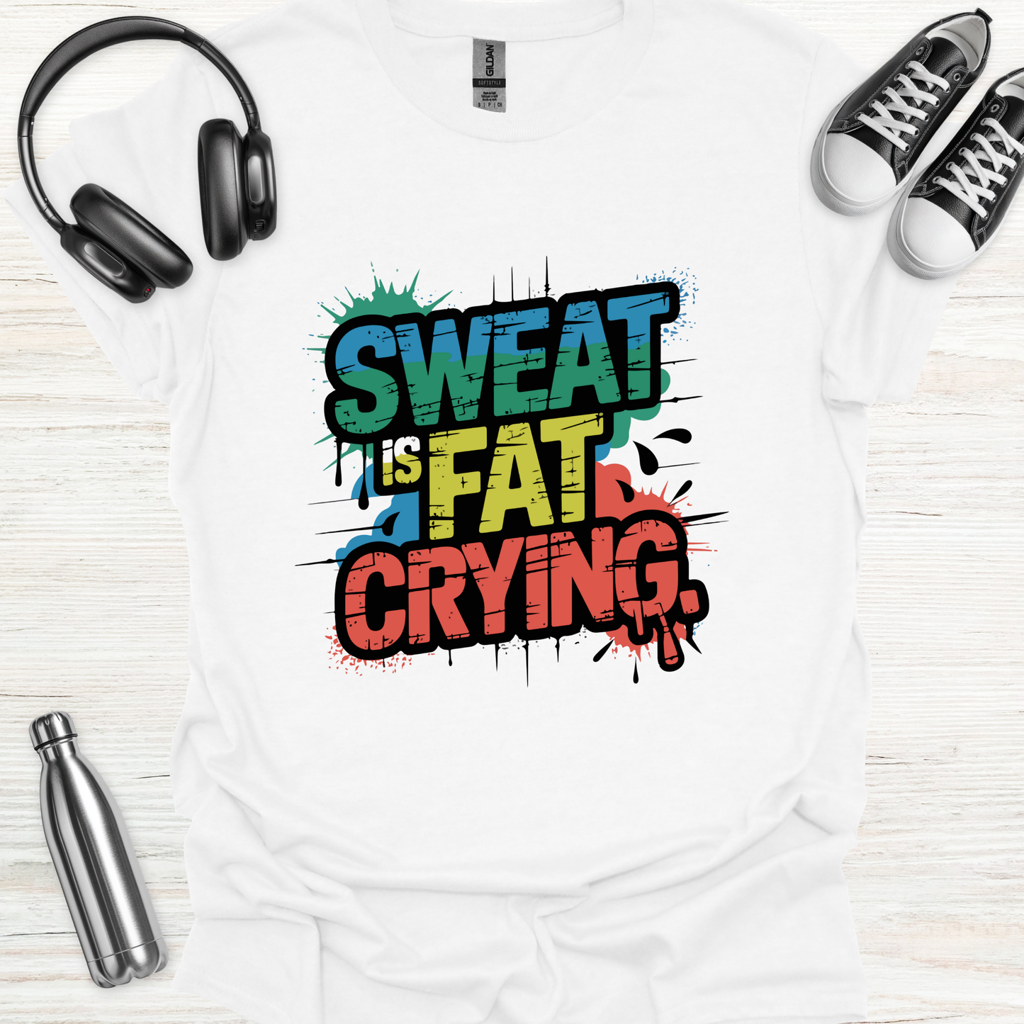 Sweat = Fat Crying T-Shirt
