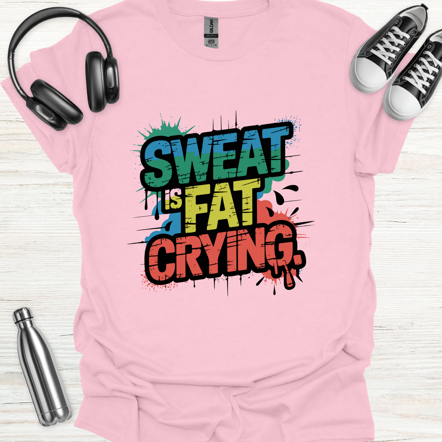 Sweat = Fat Crying T-Shirt