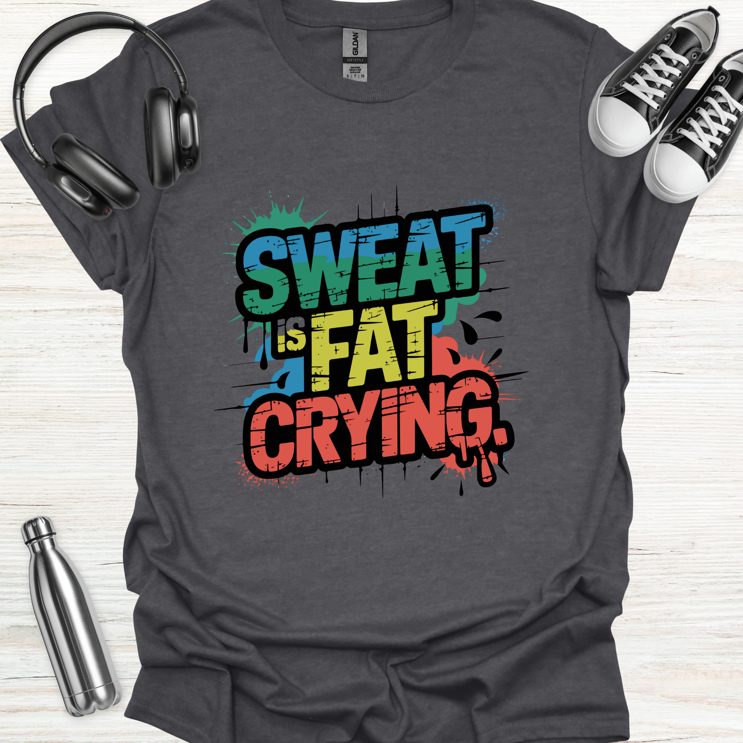 Sweat = Fat Crying T-Shirt