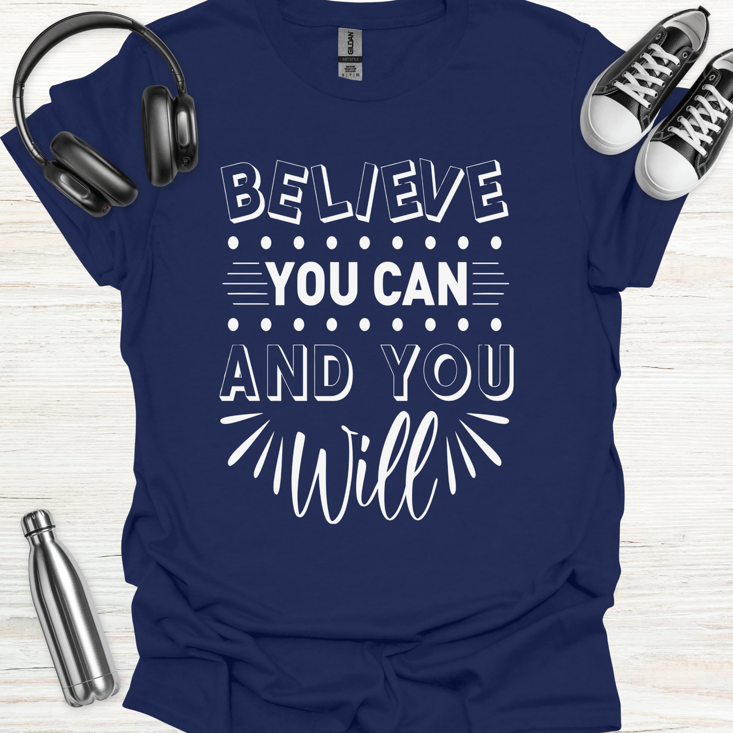 Believe Will T-Shirt
