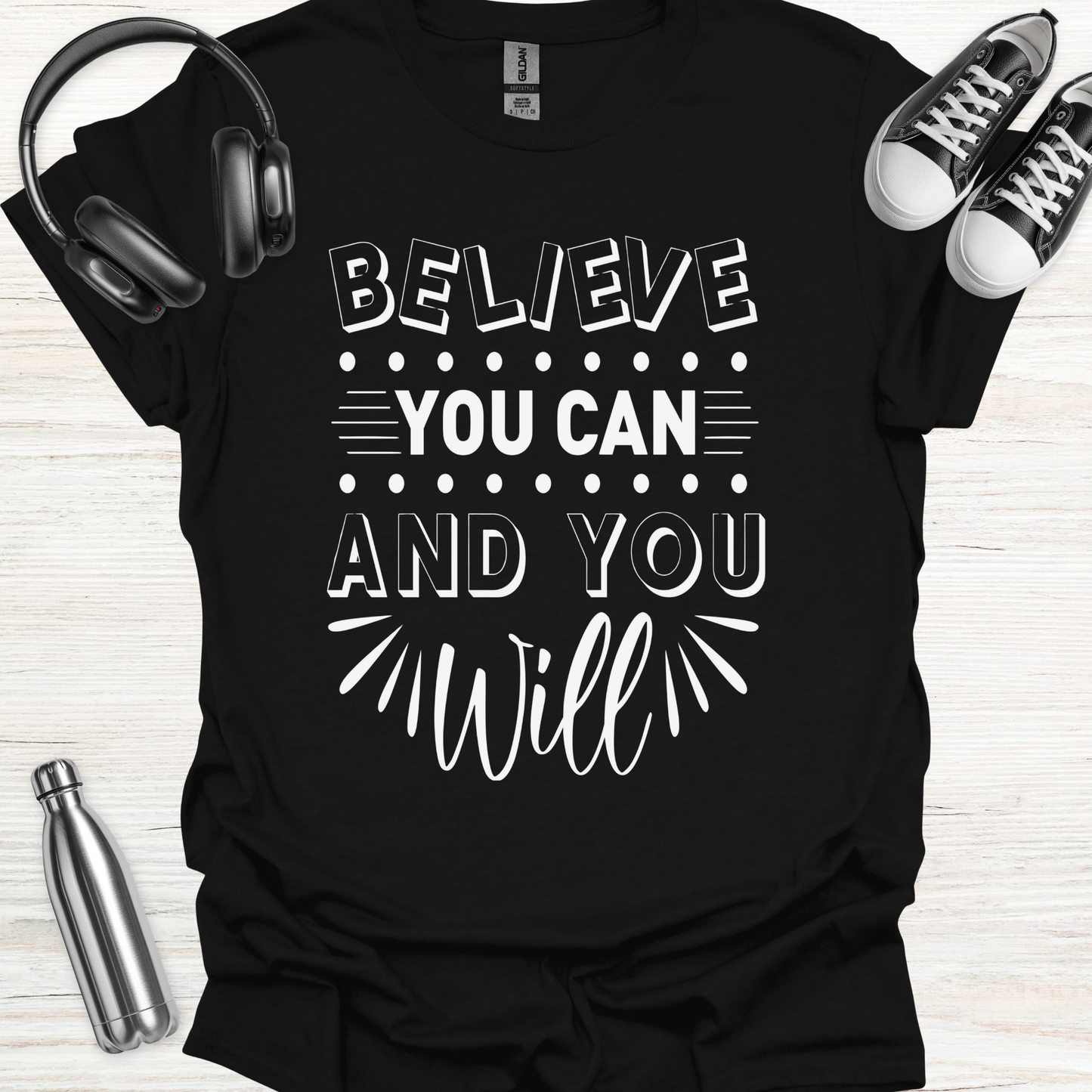 Believe Will T-Shirt