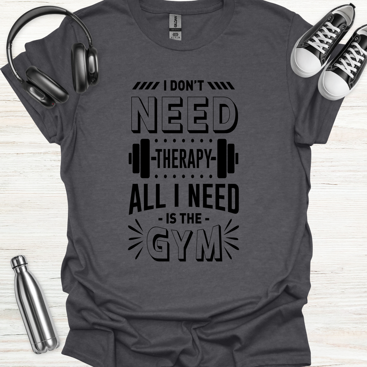 Gym Only Therapy T-Shirt