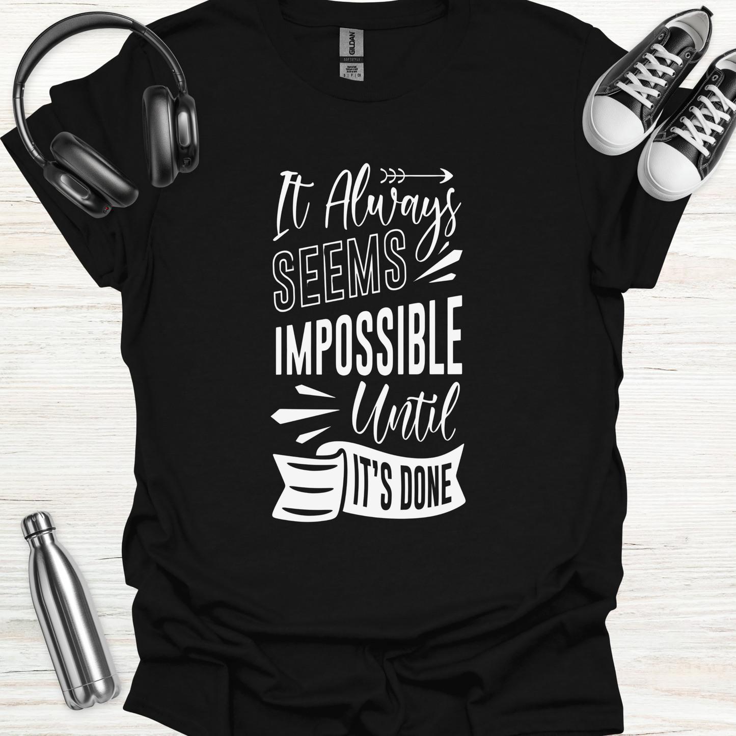Impossible Done T-Shirt