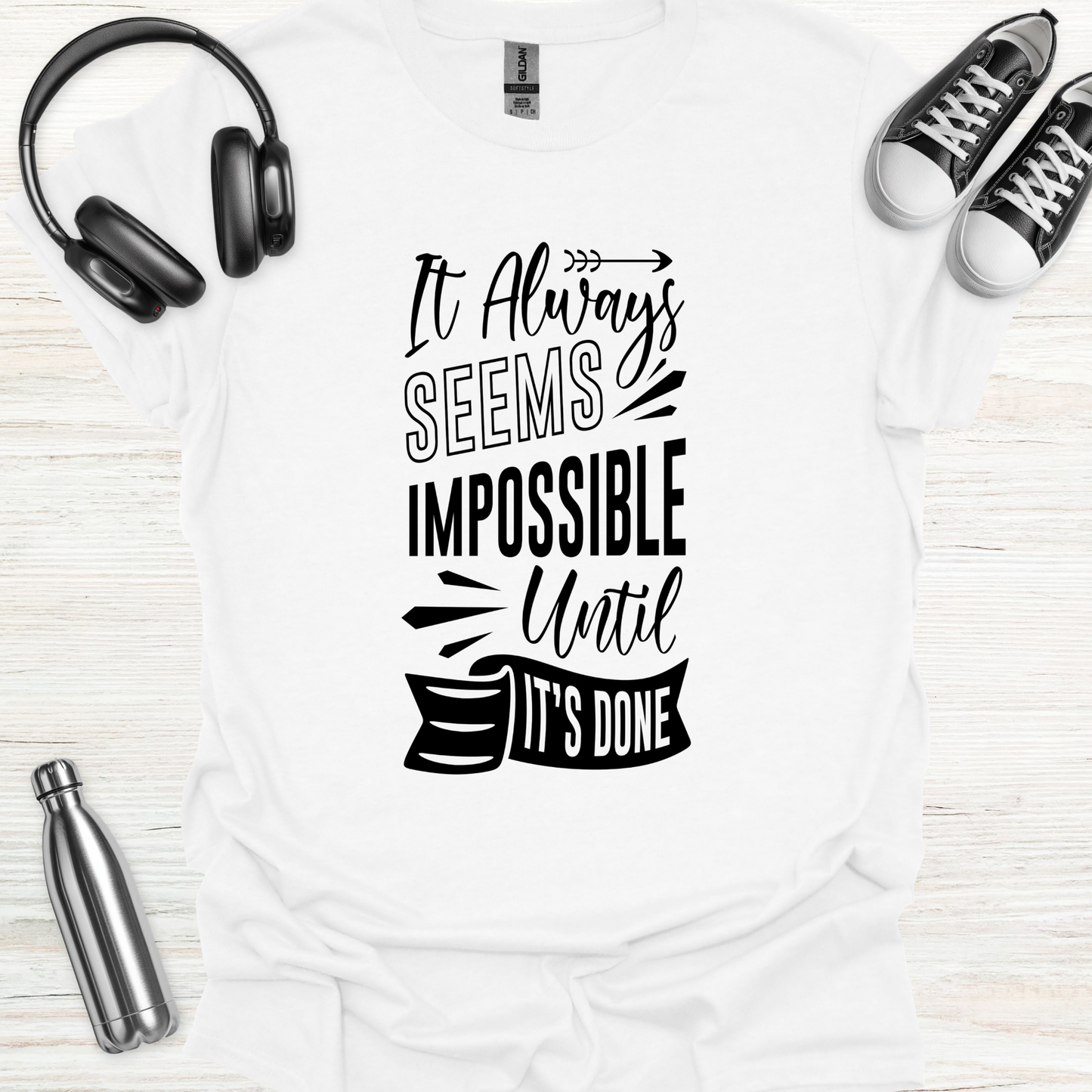 Impossible Done T-Shirt