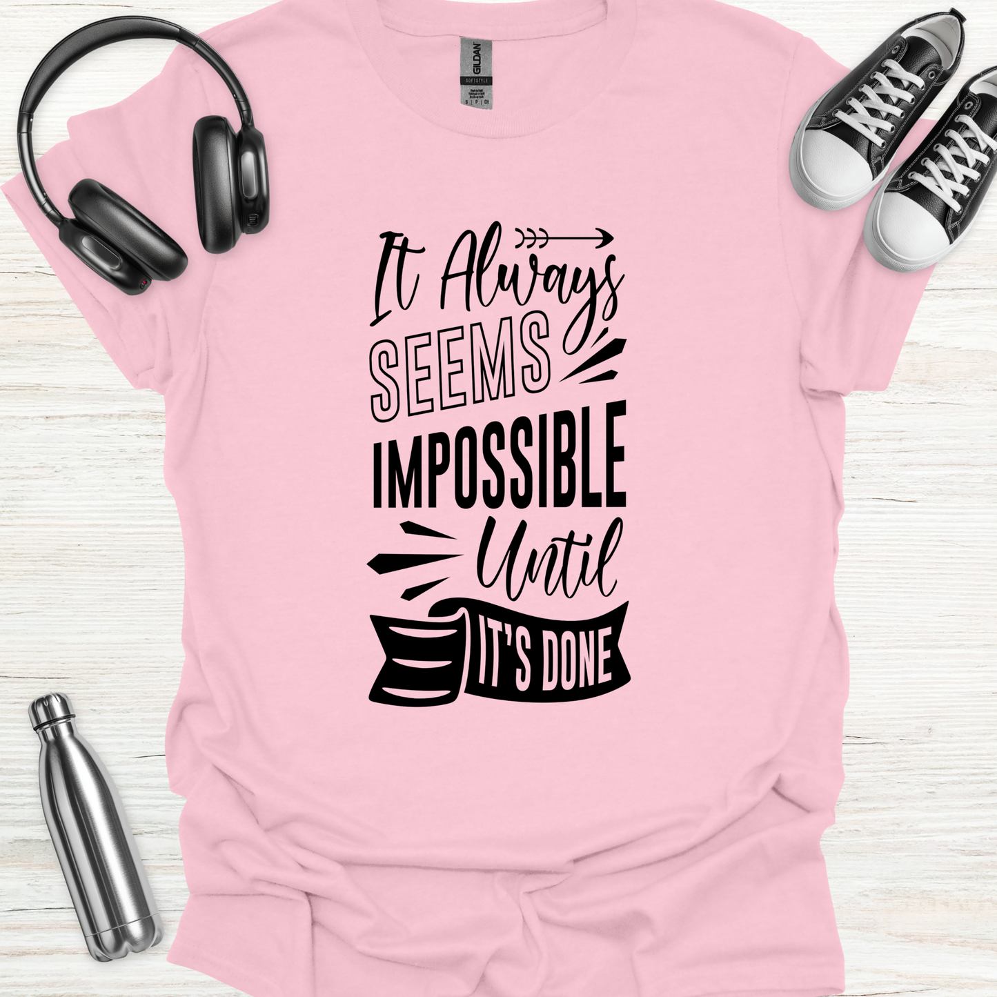 Impossible Done T-Shirt