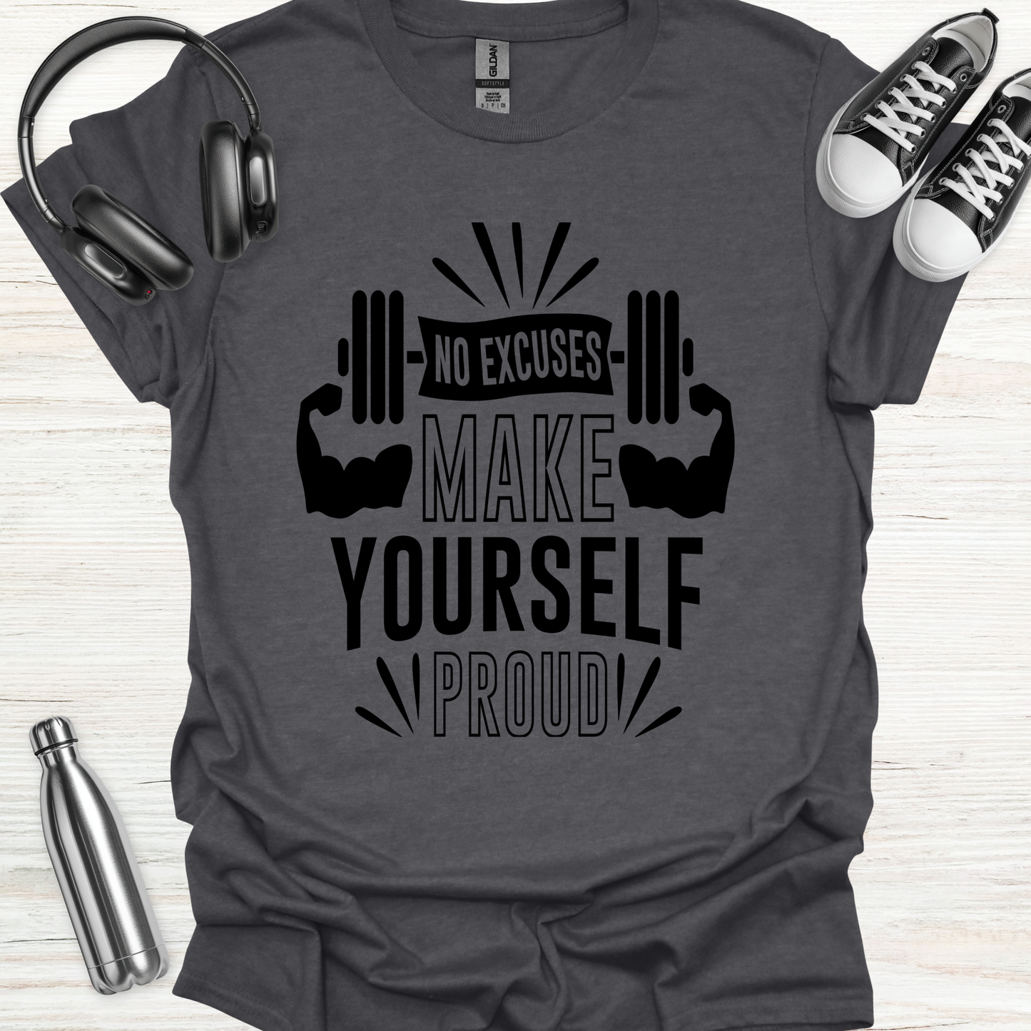 Proud No Excuse T-Shirt