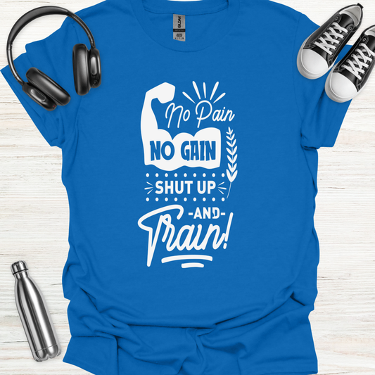 Pain Gain Train T-Shirt