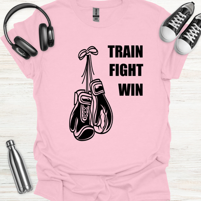 Train Fight Win T-Shirt