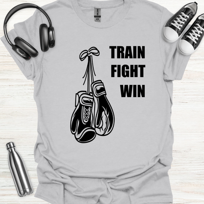 Train Fight Win T-Shirt