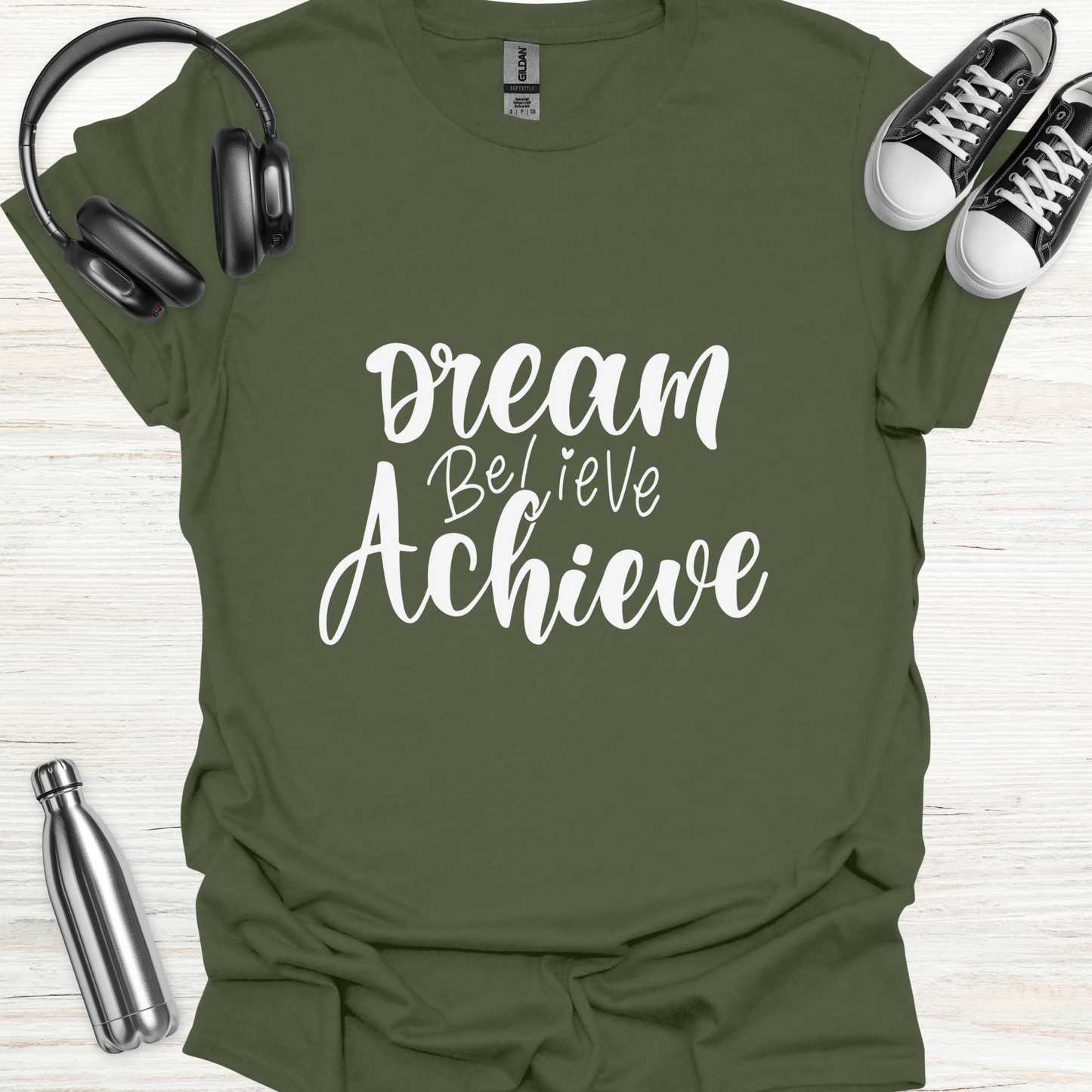 Dream Achieve T-Shirt