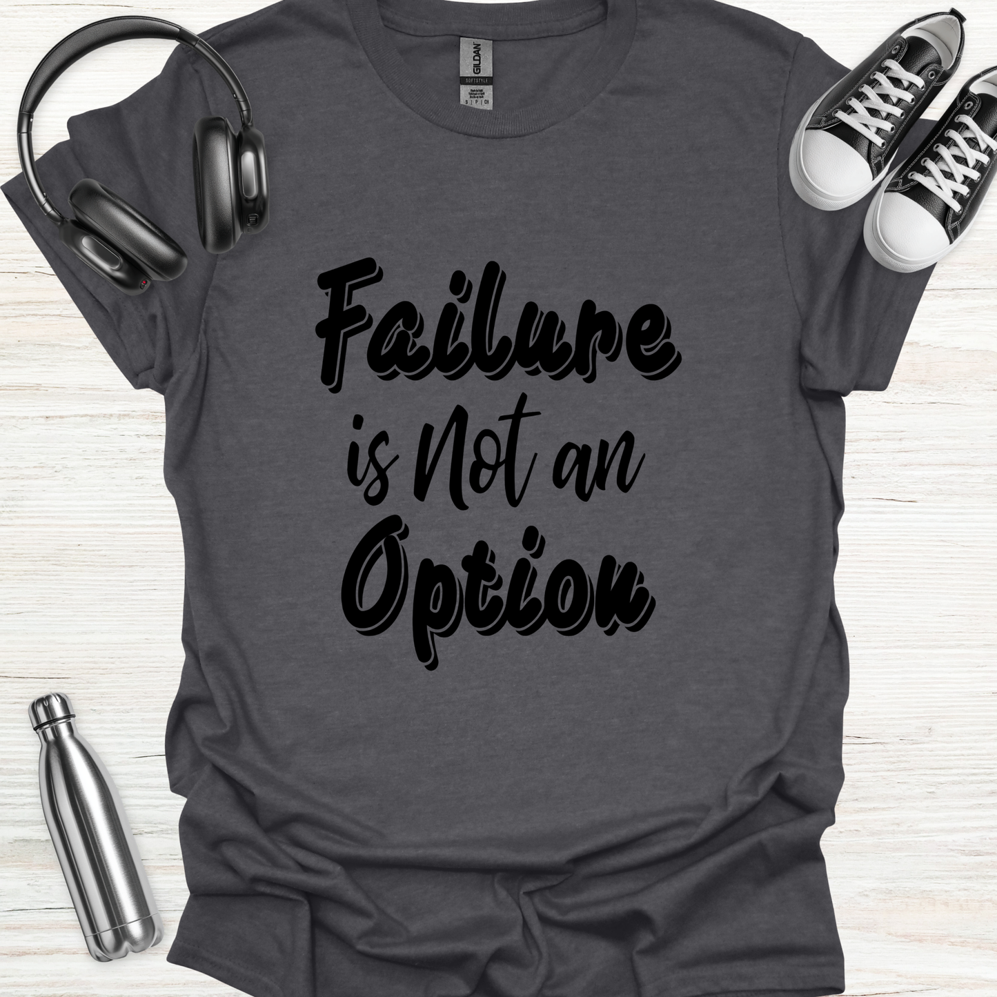 No Failure T-Shirt