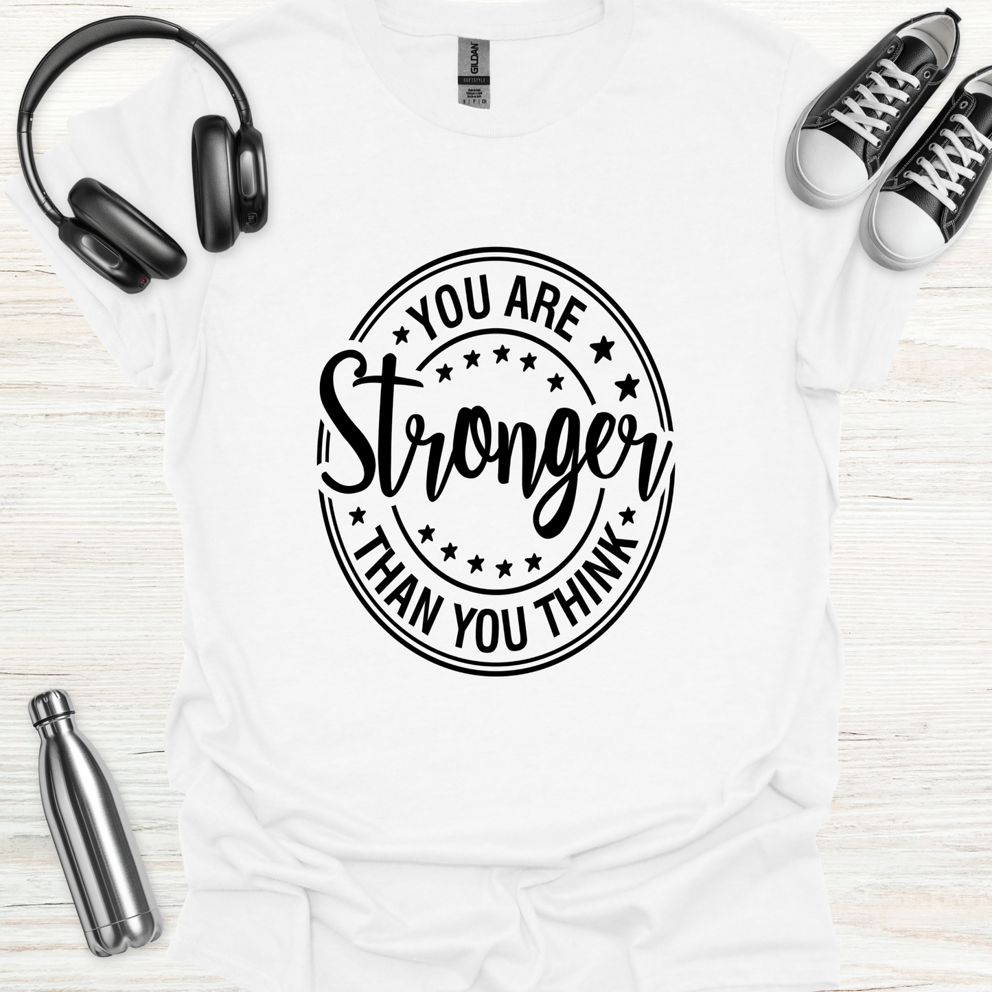 Stronger Think T-Shirt