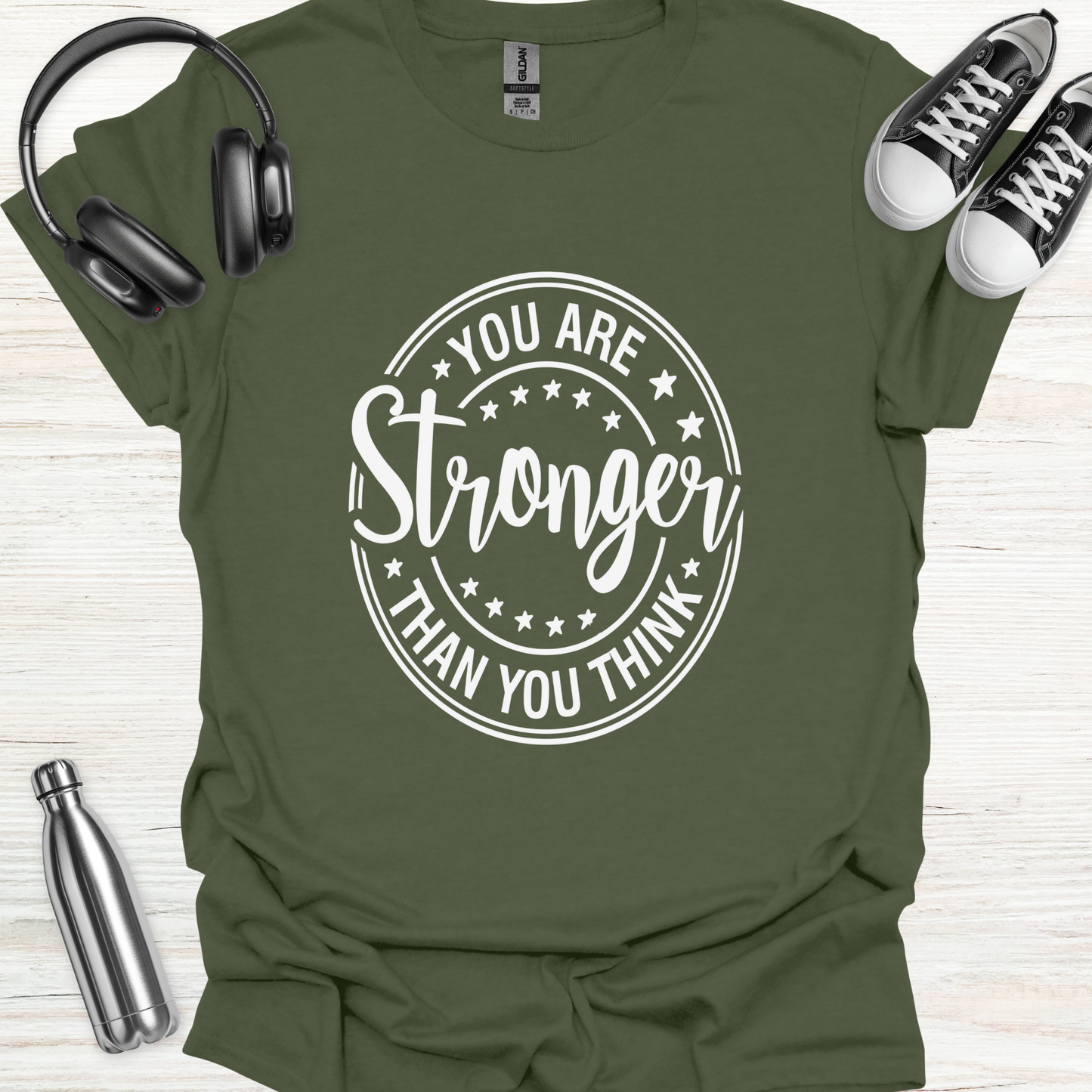 Stronger Think T-Shirt