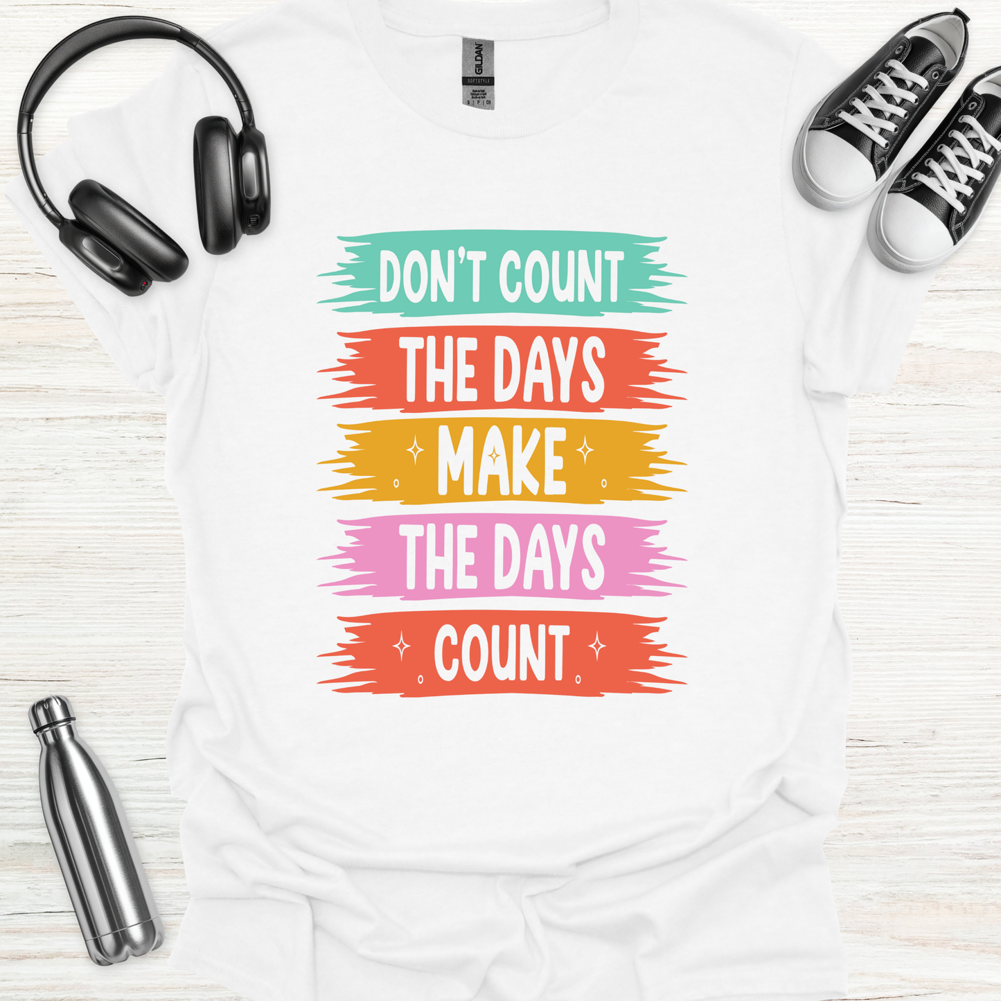Make Days Count T-Shirt