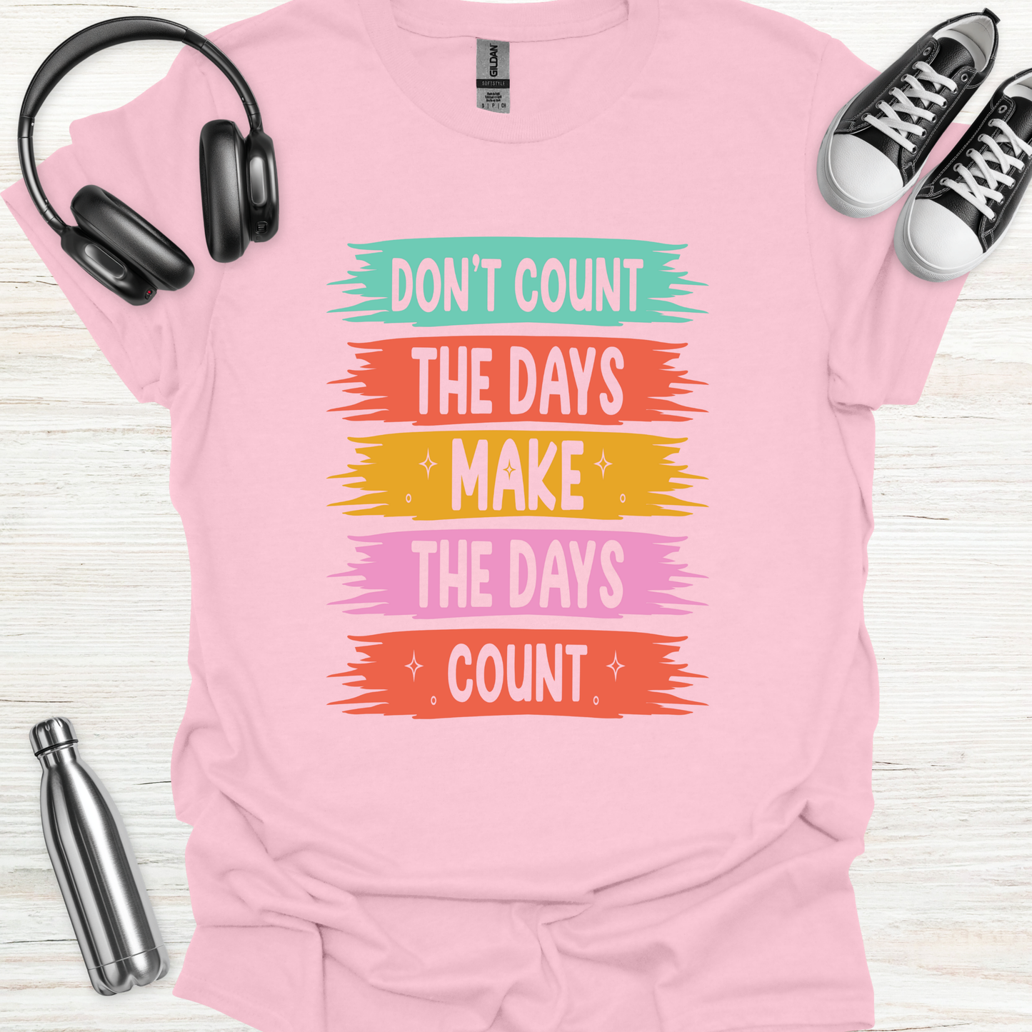 Make Days Count T-Shirt