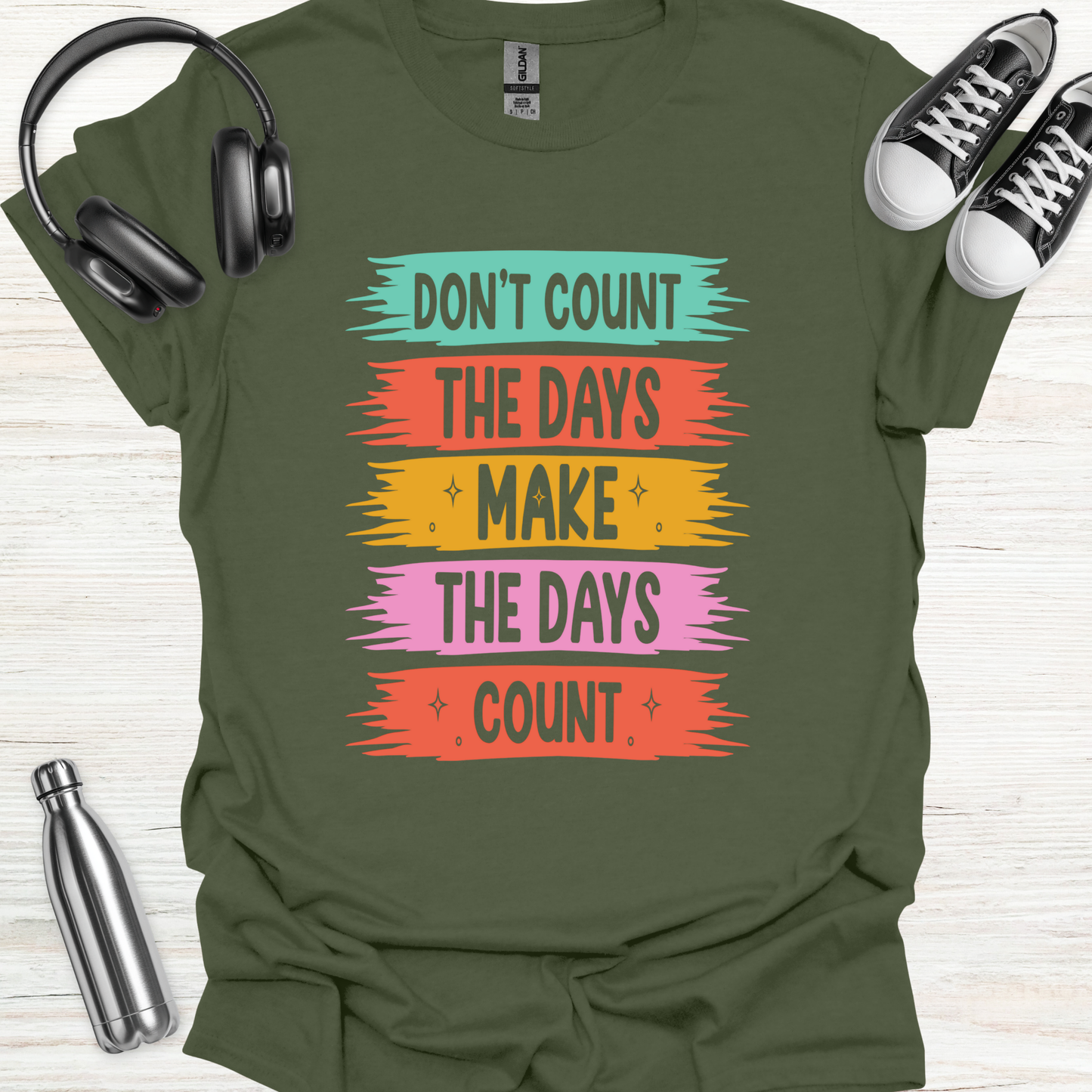 Make Days Count T-Shirt