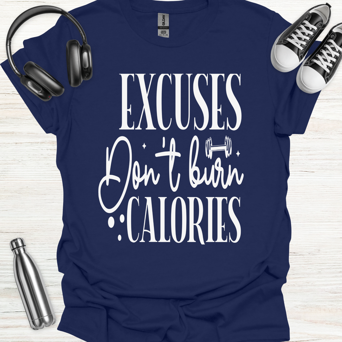 No Excuse Calories T-Shirt