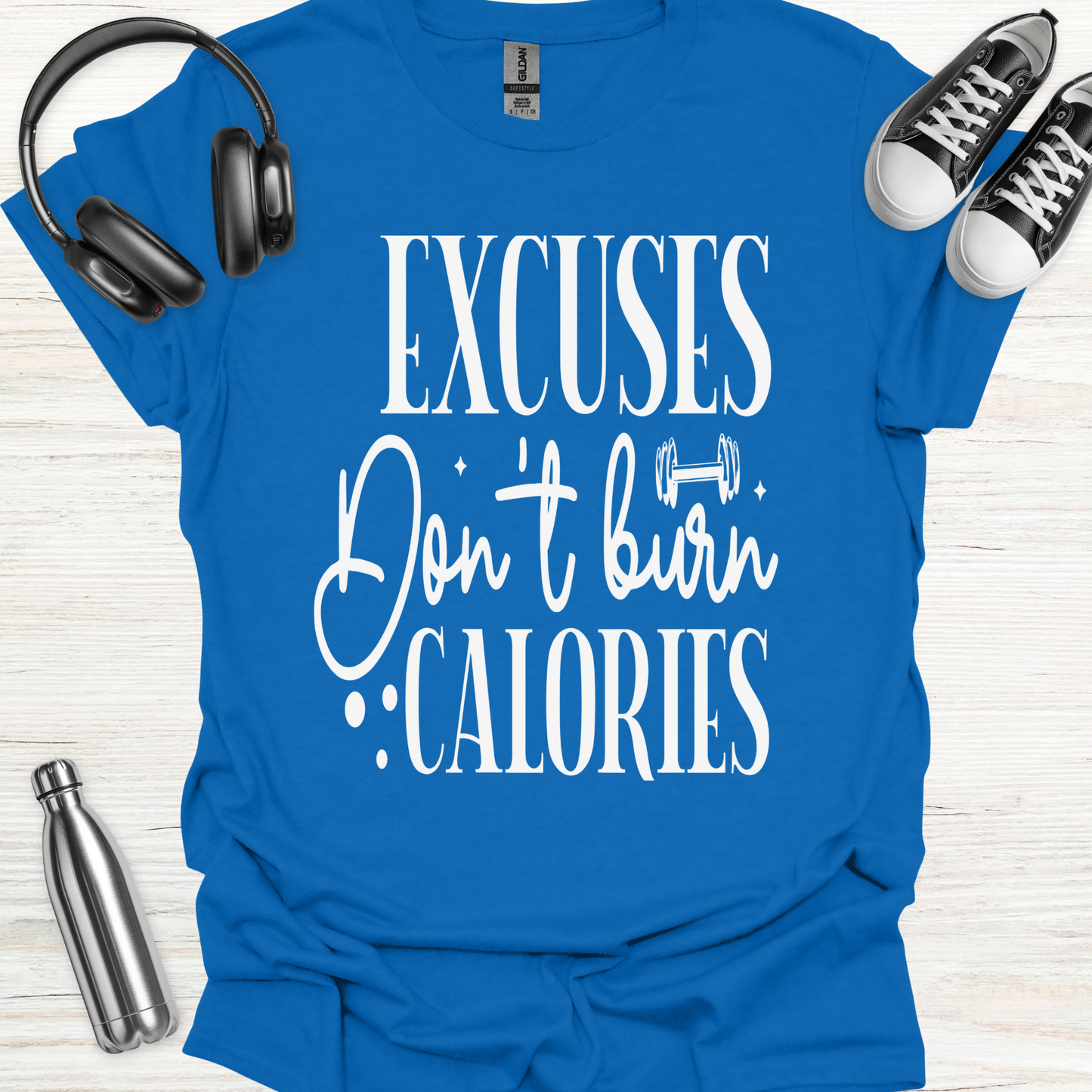 No Excuse Calories T-Shirt