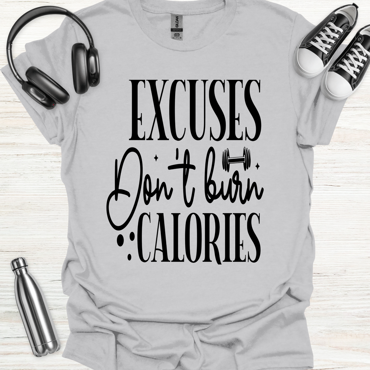 No Excuse Calories T-Shirt