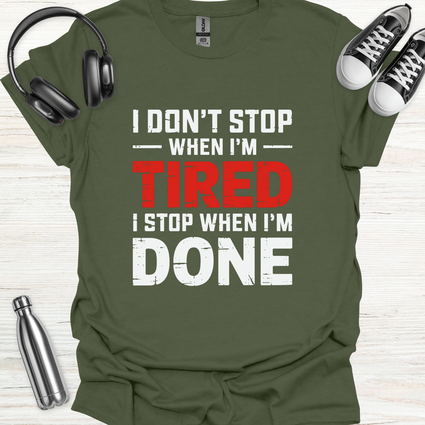 Stop When Done T-Shirt