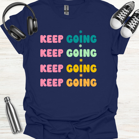 Keep Going T-Shirt