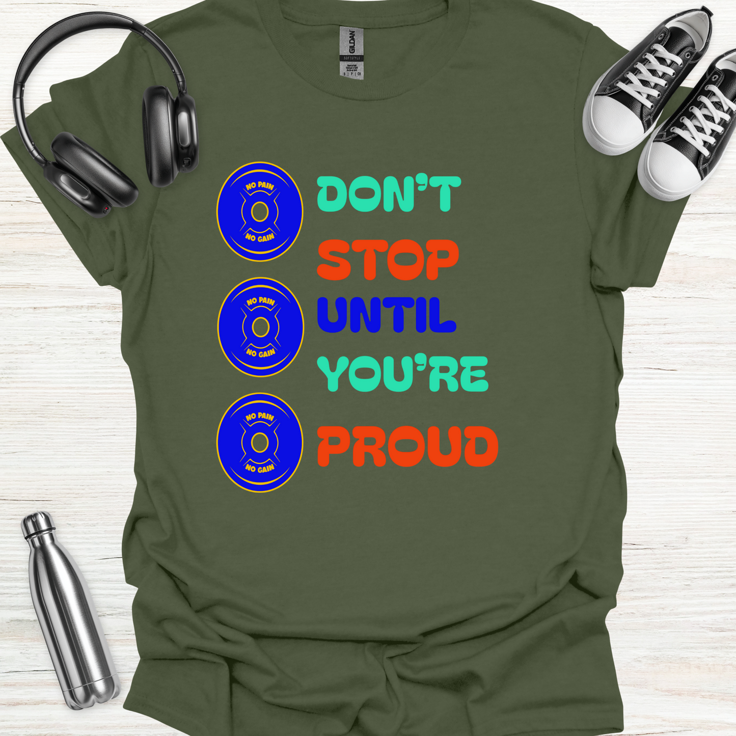 Stop Until Proud T-Shirt