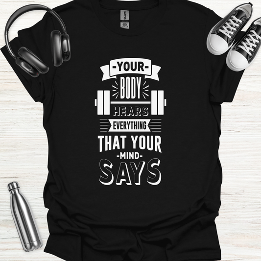 Body Mind Hear T-Shirt